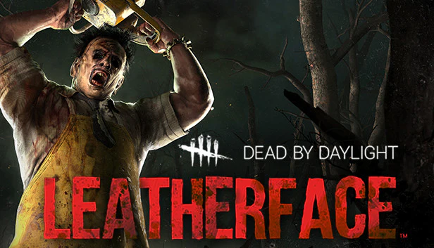 Dead by Daylight: LEATHERFACE