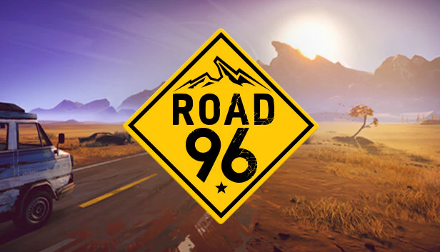 Road 96 🛣️